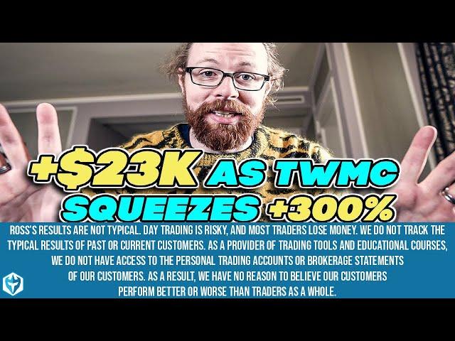 +$23k  as TWMC Squeezes +300% | Ross's Trade Recap