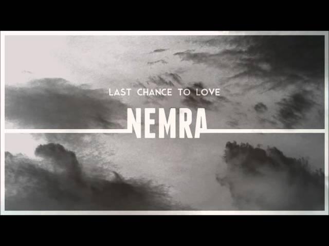 Nemra - Last Chance To Love