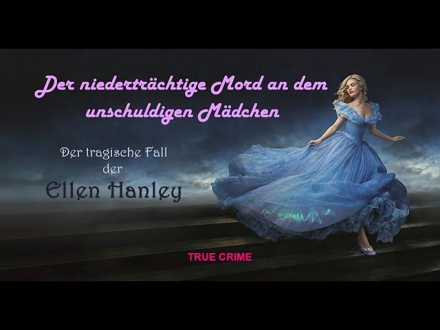 Der heimtückische Mord an Ellen Hanley - True Crime Podcast