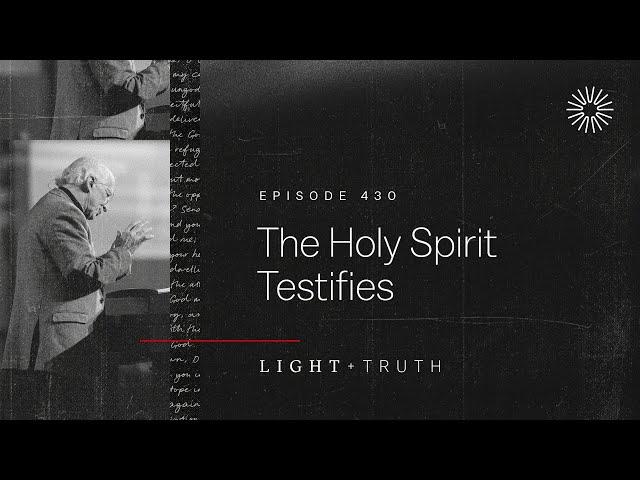 The Holy Spirit Testifies