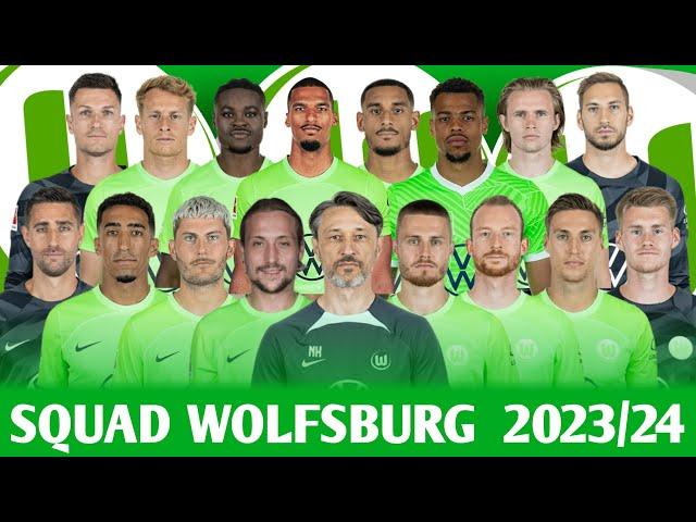 SQUAD WOLFSBURG 2023/2024,NEW SEASON BUNDESLIGA 2023/23, UNDER COACH NIKO KOVAC 