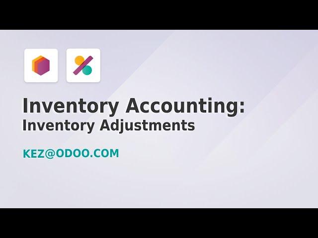 Inventory Accounting: Inventory Adjustments - Odoo 17 (Part 7 of 11)