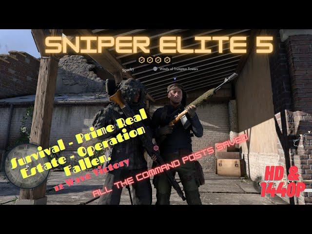 Sniper Elite 5 - Survival- Prime Real Estate- Operation Fallen- All 12 Command Post Saved