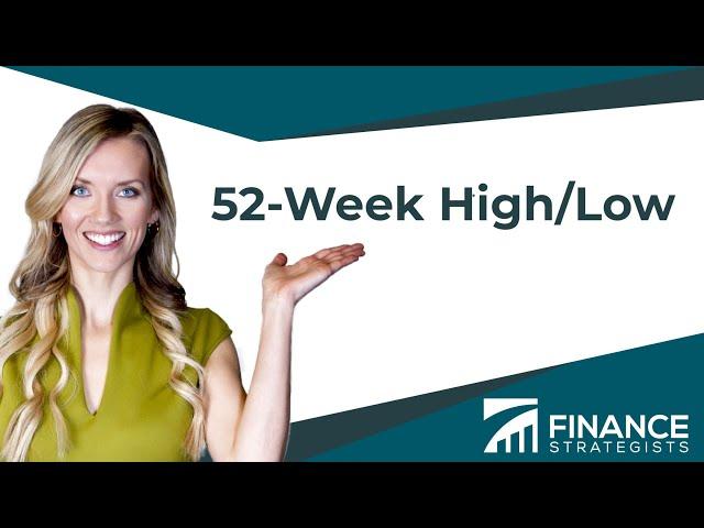 52 Week High Low (Less Than 2 Minutes) | Finance Strategists | Your Online Finance Dictionary