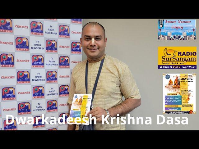 Dwarkadeesh Krishna Dasa | Rush Hour with Jalal Ladak | Radio Sursangam 94.7 FM Calgary | Rath Yatra
