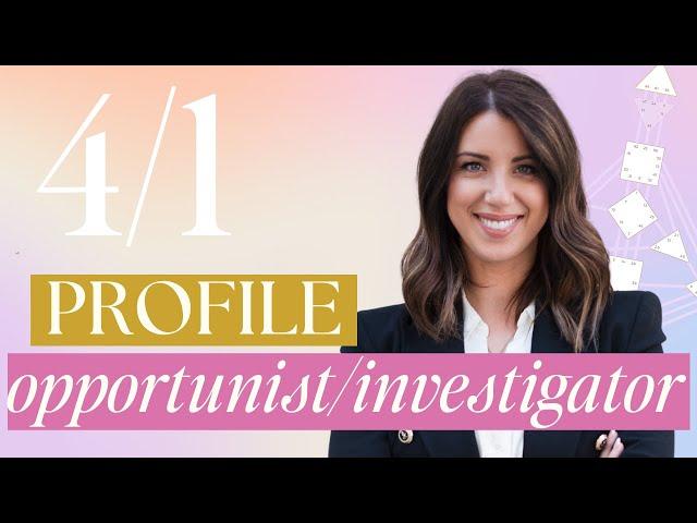 4/1 Profile Human Design | Opportunist/Investigator