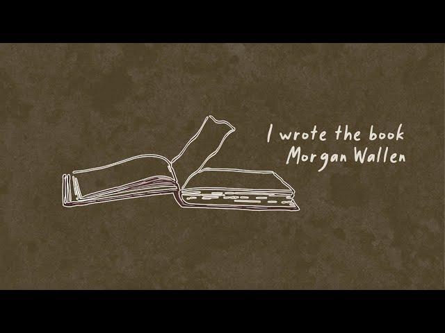 Morgan Wallen - I Wrote The Book (Lyric Video)