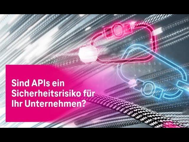 API-Schnittstellen richtig sichern | Cloud Security Video | T-Systems und Akamai Solutions