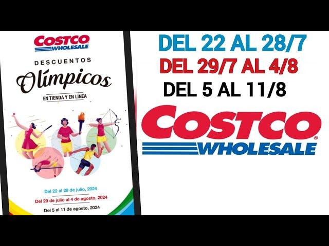  Costco Folleto y Cuponera Especial del 22 de julio al 11 de agosto de 2024 / Descuento