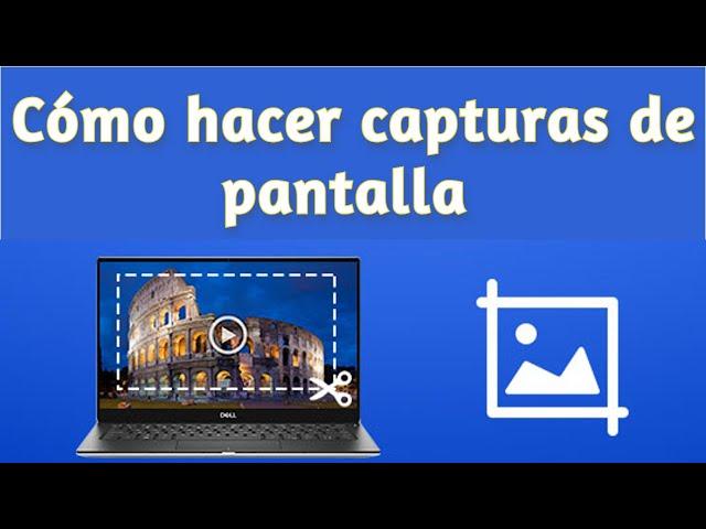  COMO TOMAR CAPTURAS DE PANTALLA - SCREENSHOT  EN TU COMPUTADORA 