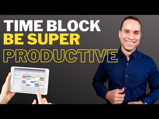 Time Block Like A Pro - Complete Guide To Organizing Your Day