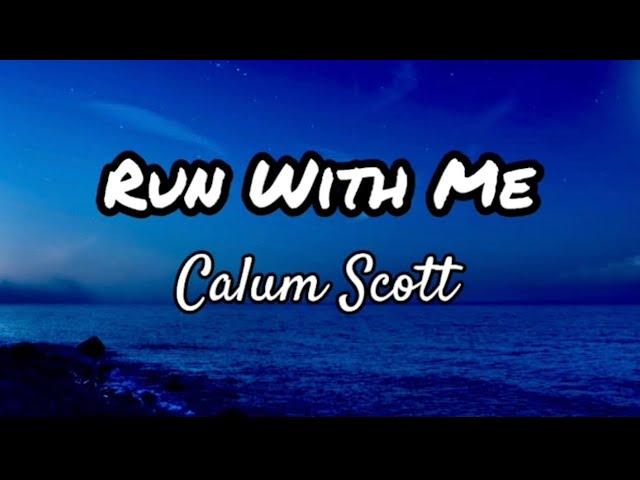 Run With Me - Calum Scott (Lyrics) #calumscott #runwithme #calumscottsong #lyrics #aidababes