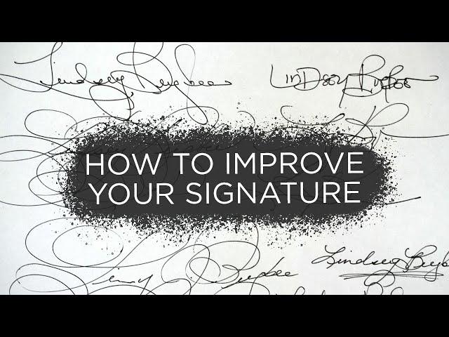 How to Improve Your Signature