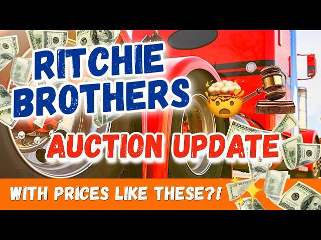 WILD Truck Sales! | New Ritchie Brothers Auction Update