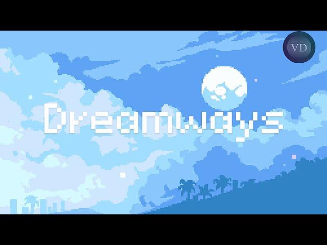 Dreamways | VD Productions