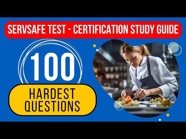 ServSafe Manager Practice Test 2024 - Certification Exam Study Guide (100 Hardest Questions)