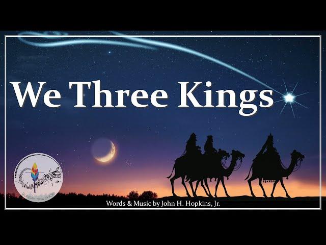 We Three Kings | Feast of the Epiphany | Three Magi Christmas Carol & Hymn | Choir & Piano w/Lyrics