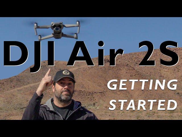 DJI Air 2S Beginner’s Guide 2023 -  Including DJI FLY APP and BASIC DRONE controls