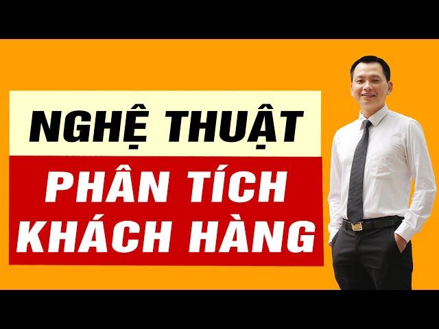 Phân Tích Khách Hàng Mục Tiêu và Xác Định Chân Dung Khách Hàng Tiềm Năng | Academy