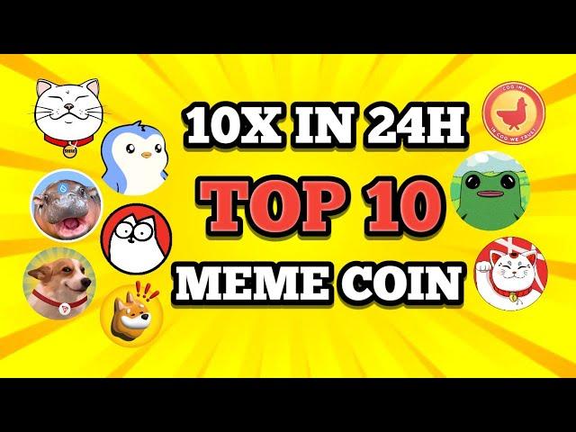 10X IN 24 HOURS TOP 10 BEST MEME COINS TO BUY NOW || 1000X OPPORTUNITY ???