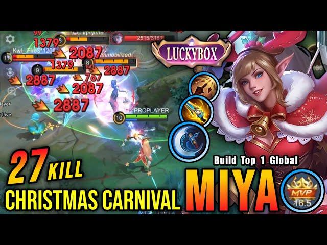 27 Kills!! Finally LUCKYBOX Christmas Carnival Miya is Back!! - Build Top 1 Global Miya ~ MLBB