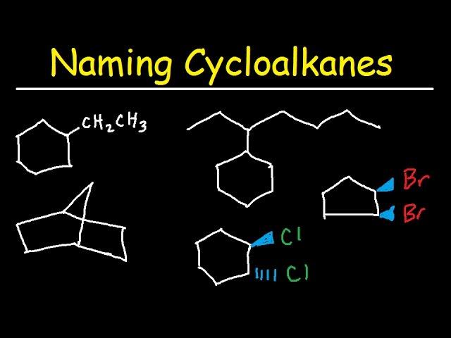 Naming Cycloalkanes With Substituents, Cis & Trans, Bicyclo Alkane Nomenclature