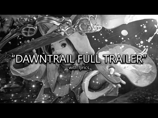 "Dawntrail Full Trailer" with Lyrics | Final Fantasy XIV 7.0