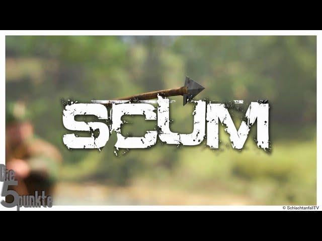 SCUM | Kaufen oder Nicht | Die 5 Punkte