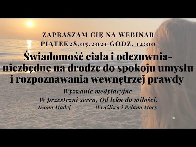 Świadomość ciała i odczuwania- jak pomagają osiąnąć spokój i łączą z wewnętrzną prawdę