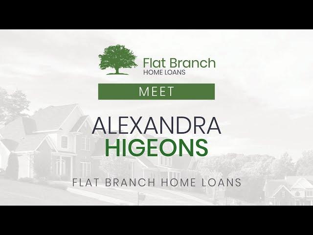 Meet Alexandra Higeons | Flat Branch Home Loans