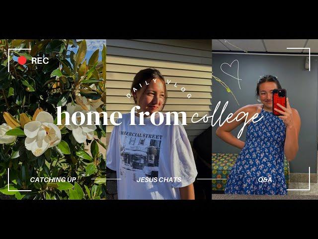 Home from College VLOG | it’s finally summer!!! | Q&A, Jesus chats, let’s catch up! 