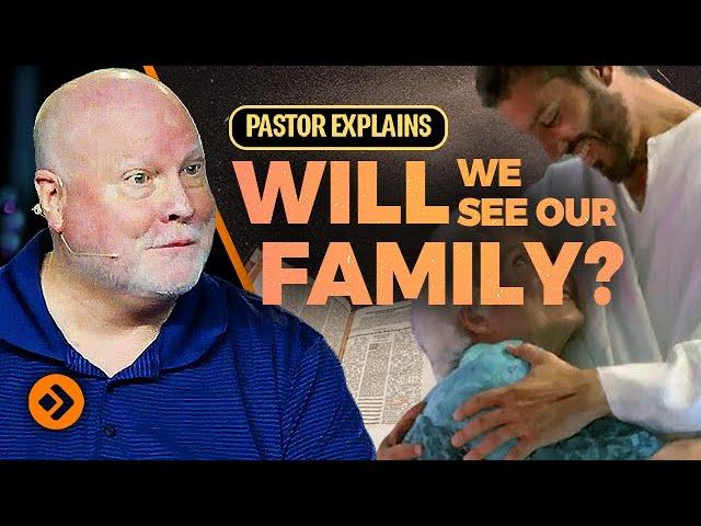 The TRUTH About Family Members in Heaven | Heaven Explained 3 | Pastor Allen Nolan Sermon