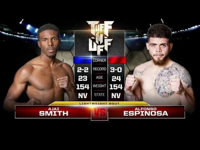 Tuff-N-Uff The Future Stars of MMA: Ajai "The Dragon" Smith vs Alfonso Espinosa
