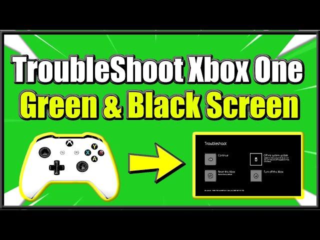 How to Access Xbox One Troubleshoot screen on Start up to Fix Green and Black Screen Errors (Easy!)