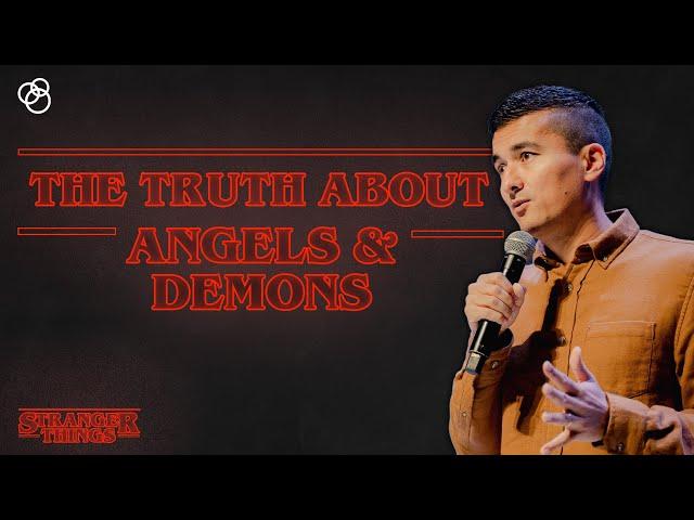 The Truth About Angels and Demons - First Church Message