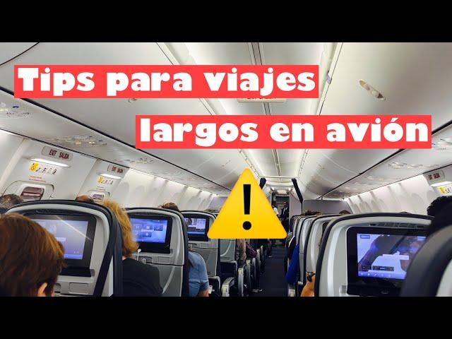 Tips para viajes largos en avión.