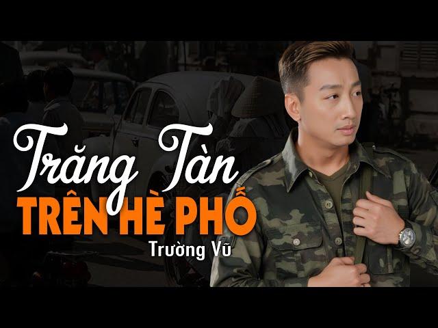 Trăng Tàn Trên Hè Phố - Trường Vũ (Phạm Thế Mỹ) | Nhạc Vàng Xưa Bất Hủ