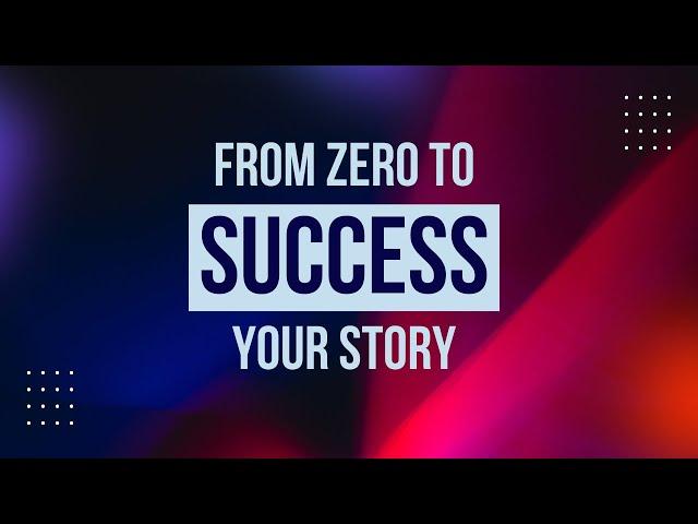 From Zero to Success: The Journey of Growth