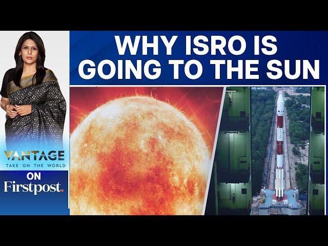 After Moon, India Targets The Sun: The Aditya L1 Mission | Vantage with Palki Sharma