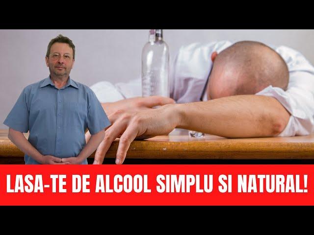 METODA SIMPLA SI NATURALA PENTRU A NU MAI BEA ALCOOL!