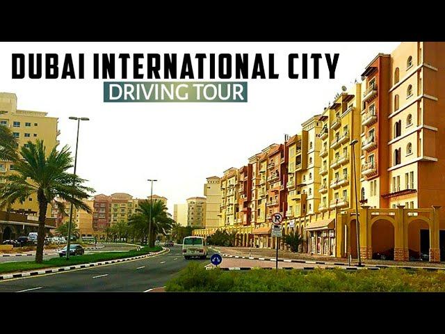 [4K] Drive Around DUBAI INTERNATIONAL CITY | Community Tour