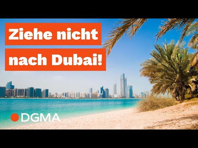 Warum du nicht nach Dubai ziehen solltest!