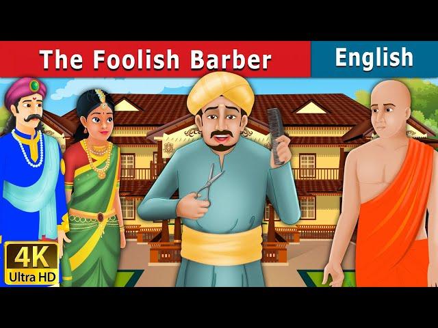 Foolish Barber in English | Stories for Teenagers | @EnglishFairyTales