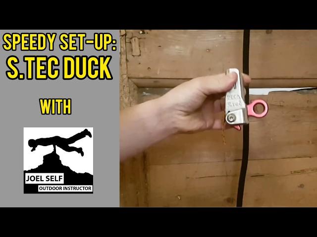 Speedy Set-up: S.Tec Duck! (Episode 1) - A Video by Joel Self - Outdoor Instructor