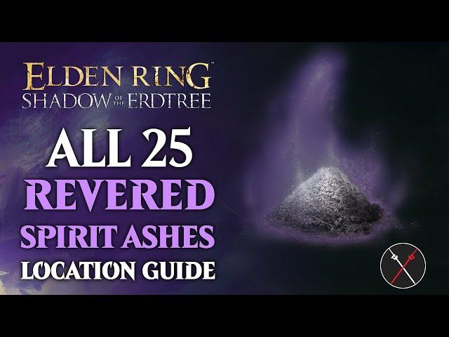 ALL Revered Spirit Ashes in Shadow of the Erdtree - Revered Spirit Ash Location Guide Elden Ring DLC