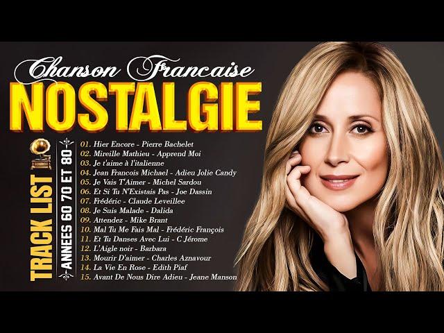 Nostalgie Chansons Françaises Mix 2024  Charles Aznavour, Mireille Mathieu, Frédéric François...