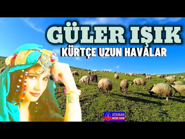 Kürtçe Uzun Havalar - Güler Işık -Çok Dertli Acıklı Yanık Türküler