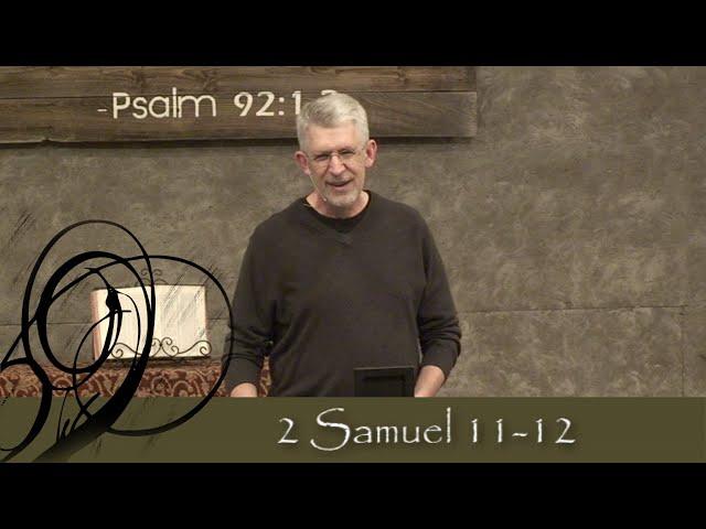 2 Samuel 11-12 David and Bathsheba