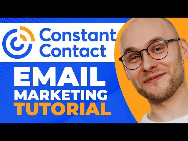Constant Contact Email Marketing Tutorial (Step-by-step)