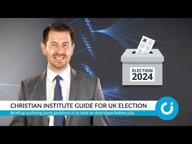 Christian Institute guide for UK election